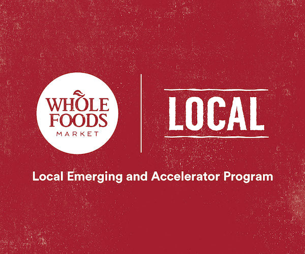 Whole Foods Market Introduces First Participants of Local and Emerging Accelerator Program